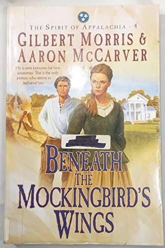 beneath the mockingbird s wings spirit of appalac