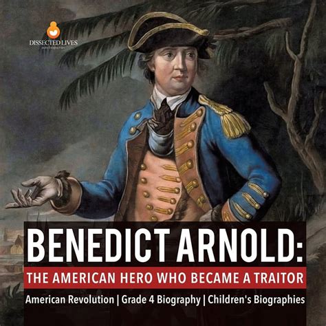 benedict arnold biography traitor