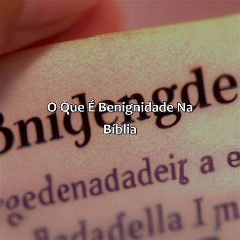 Benignidade Na Bíblia