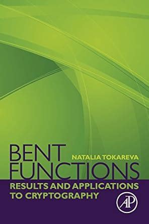 Full Download Bent Functions Results And Applications To Cryptography 
