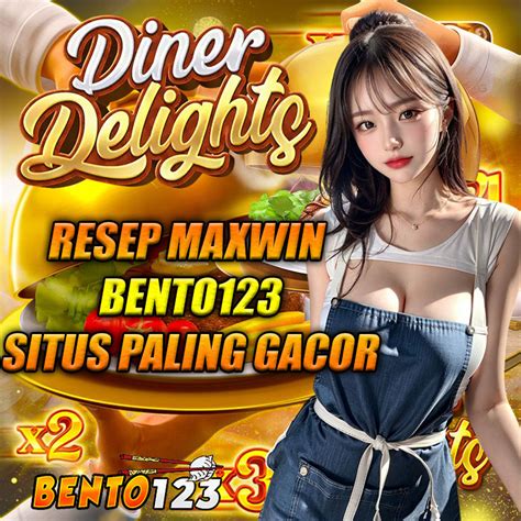 bento123 maxwin login | bento123 maxwin login Terbaru 2024 Daftar Sekarang