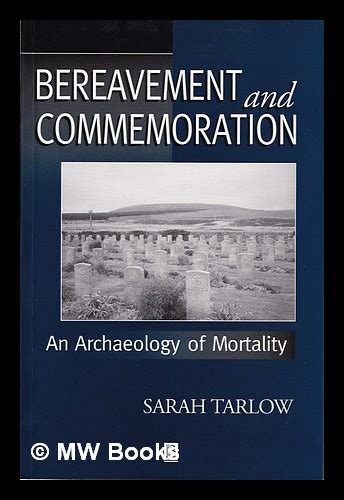 Read Online Bereavement And Commemoration An Archaeology Of 