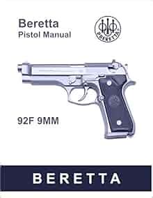 Full Download Beretta 92F 9Mm Pistol Manual With Troubleshooting And Maintenance Moderate Repairs Facsimile Loose Leaf Edition 2012 