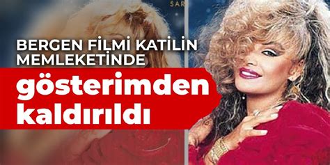 bergen filmi kaldırıldı mı