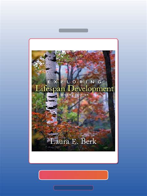 Berk Exploring Lifespan Development 2nd Edition