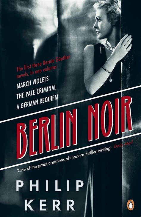 Read Berlin Noir March Violets The Pale Criminal A German Requiem 