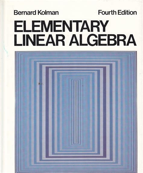 Bernard Kolman Elementary Linear Algebra Modern Elementary