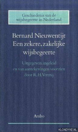 Download Bernard Nieuwentijt Een Zekere Zakelijke Wijsbegeerte 