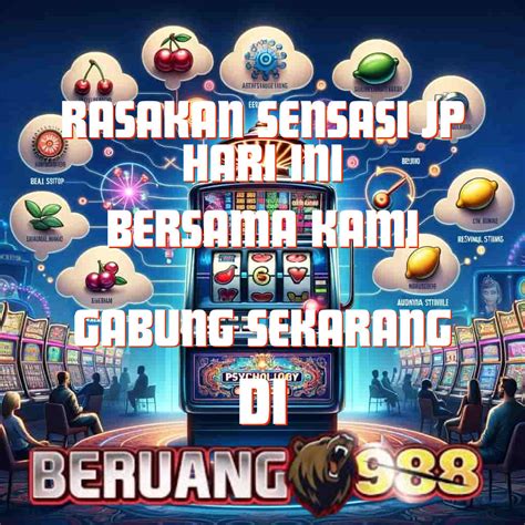 BERUANG988 SLOT：Berita dan Informasi Judi online Terkini dan Terbaru Hari ini -