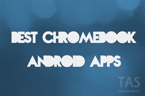 Best Android Apps For Chromebook   Best Android Apps For Chromebooks In 2023 Xda - Best Android Apps For Chromebook