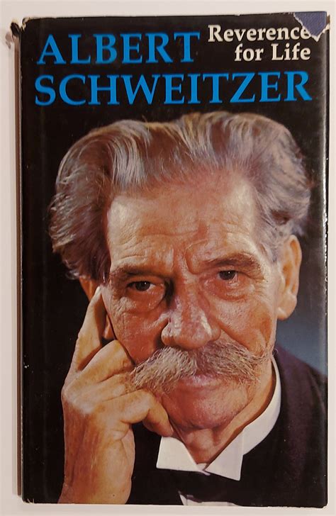 best biography albert schweitzer reverence