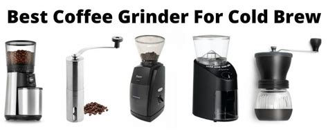 best coarse coffee grinder for cold brew - LavaLove