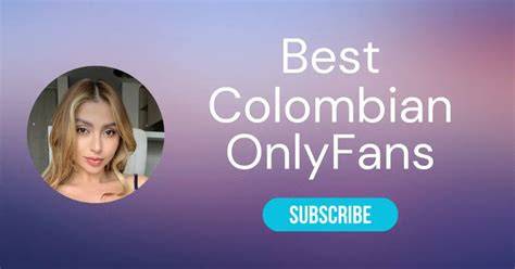 best colombian onlyfans