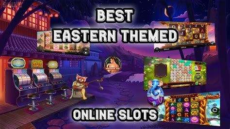 Best Eastern Themed Online Slots 2021 - Best Online Slot Game