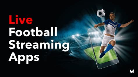Best Free Football Streaming Apps   7 Best Free Football Streaming Apps To Watch - Best Free Football Streaming Apps