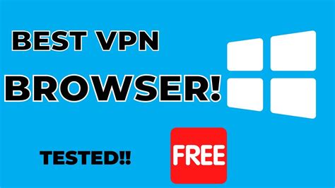 best free vpn browser for windows 10