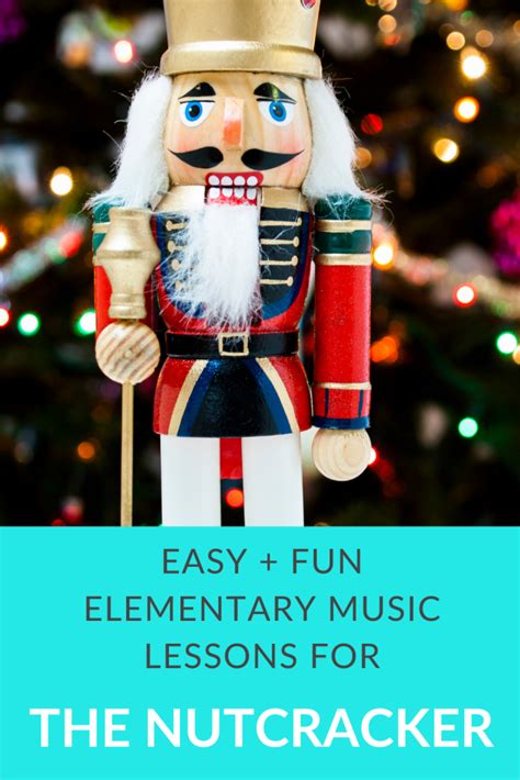 Best Nutcracker Elementary Music Lessons For The Holiday Third Grade Music Lessons - Third Grade Music Lessons