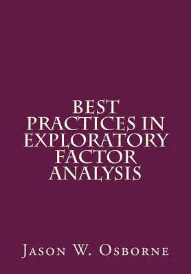 Best Practices In Exploratory Factor Analysis Eng