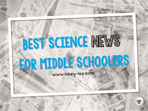 Best Science News Sites For Middle School Students Science Articles For Middle School - Science Articles For Middle School