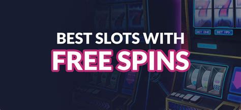 best slot games with free spins bxzl france