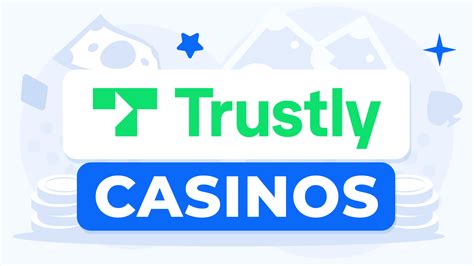 best trustly casino gqmh luxembourg