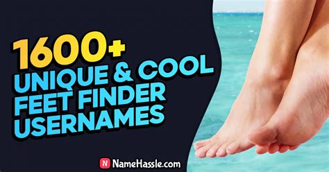 Best Usernames For Feetfinder