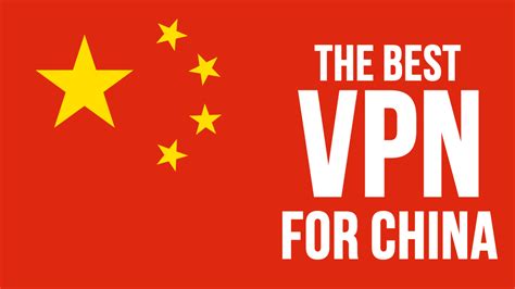 best vpn in china