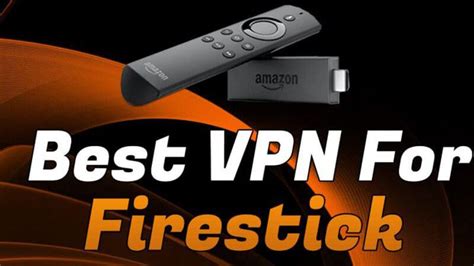 best vpn software for firestick