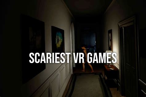 Best Vr Scary Apps   Great Horror Vr Games That Are Not Too - Best Vr Scary Apps