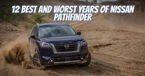 Nissan Pathfinder: Navigating the Peaks and Valleys of Automotive History