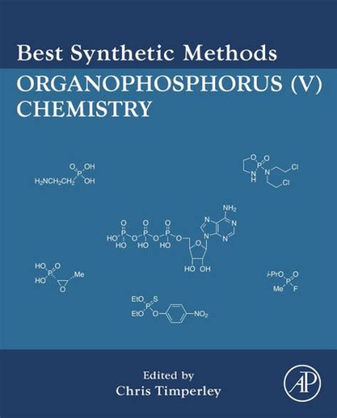 Read Online Best Synthetic Methods Organophosphorus V Chemistry Organophosphorus Chemistry 1St Edition By Timperley Chris 2014 Hardcover 