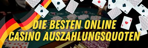 beste auszahlungsquote online casino Top deutsche Casinos