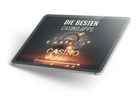 beste casino app echtgeld Top deutsche Casinos