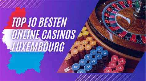 beste casino seiten rtop luxembourg