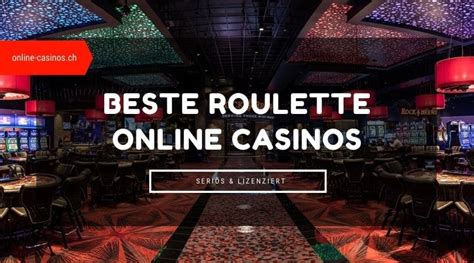 beste roulette casinos wspw switzerland