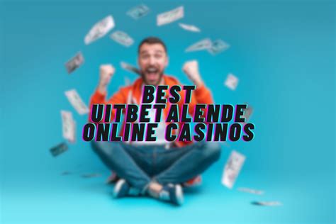 beste uitbetalende online casino