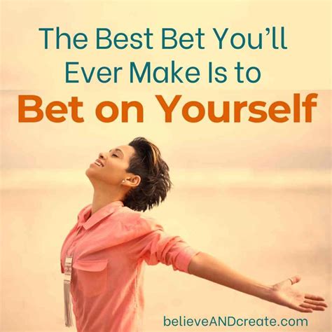 Bet On Yourself