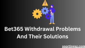 bet365 withdrawal problems