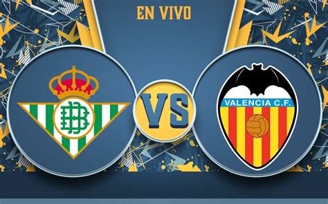 BETIS VS VALENCIA - Prediksi, H2H, Tebak Skor, Real Betis vs Valencia - Sporta News