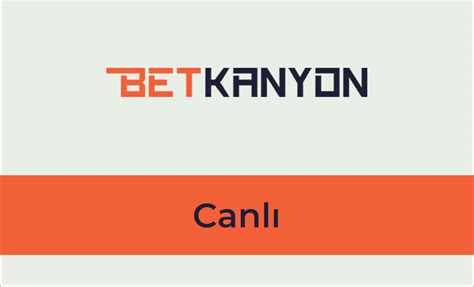 betkanyon canlı 