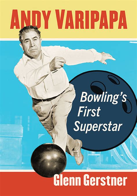 better bowling andy varipapa