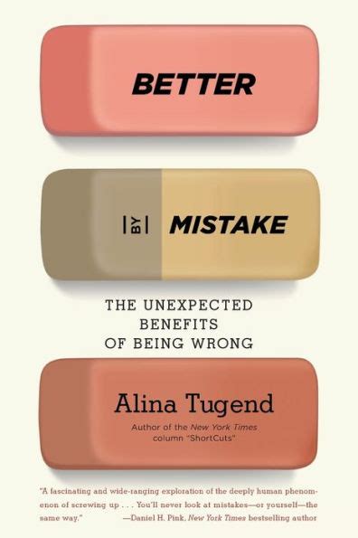 Read Online Better By Mistake The Unexpected Benefits Of Being Wrong Alina Tugend 