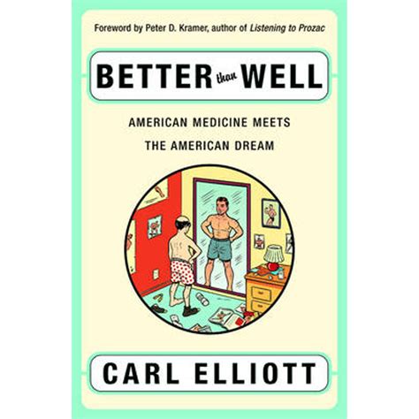 Read Better Than Well American Medicine Meets The American Dream 