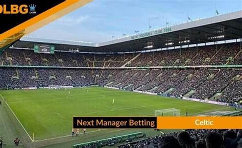 betting next celtic manager