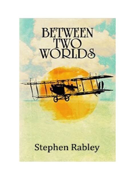 between two worlds by stephen rabley