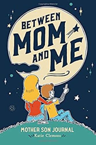 Read Between Mom And Me Mother Son Journal 