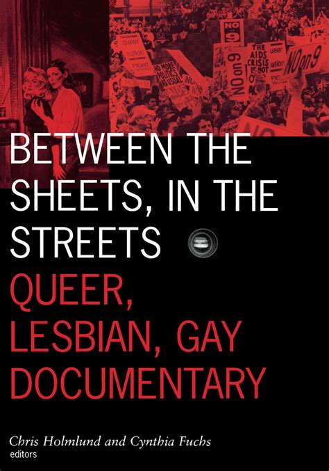 Read Between The Sheets In The Streets Queer Lesbian Gay Documentary Queer Lesbian And Gay Documentary Visible Evidence 