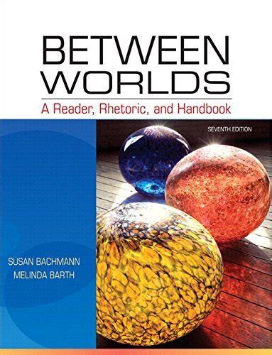 Download Between Worlds A Reader Rhetoric And Handbook Paperback 