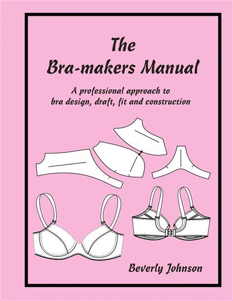 beverly johnson bra makers manual