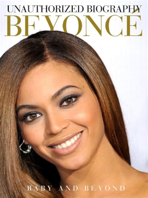 beyonce unauthorized biography